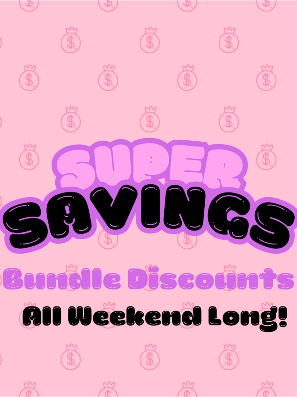 Super Savings Bundle Discounts!